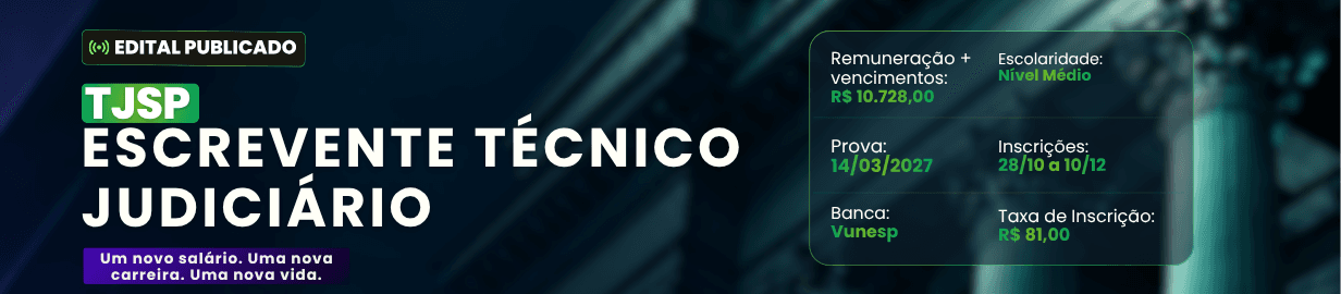 Edital TJSP publicado para Escrevente Técnico Judiciário