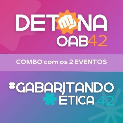 Gabaritando Ética + Detona OAB - 42º Exame