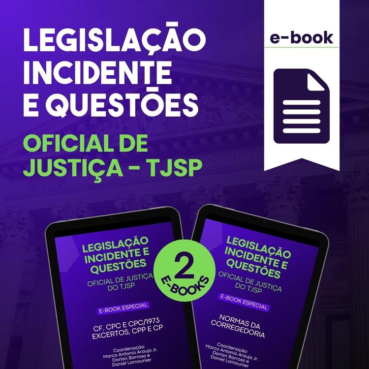 E-book Oficial de Justiça - Legislação Incidente e Questões - LIQ