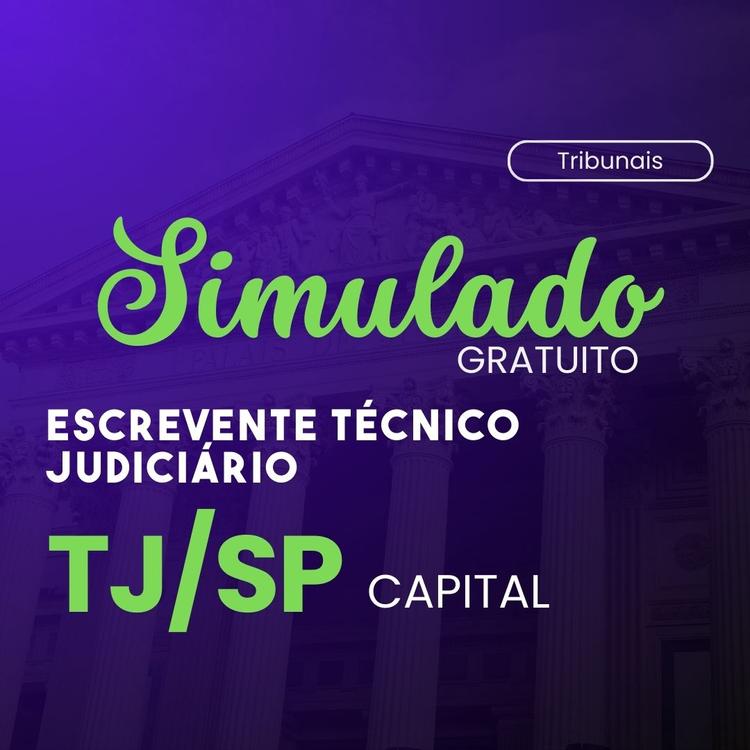 Escrevente Técnico Judiciário TJ/SP CAPITAL | Simulados Gratuitos