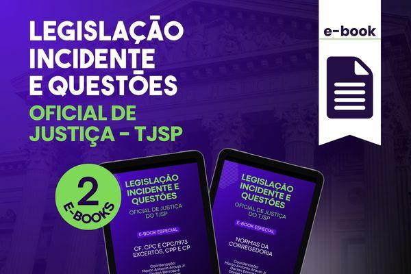 E-book Oficial de Justiça - Legislação Incidente e Questões - LIQ