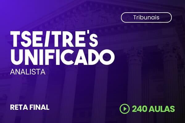 TSE | TRE´s Unificado - Analista | Reta Final - Outubro